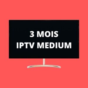 3 MOIS IPTV MEDIUM